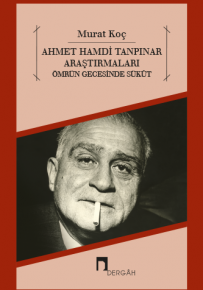 Ahmet Hamdi Tanpınar Araştırmaları Ömrün Gecesinde Sükût