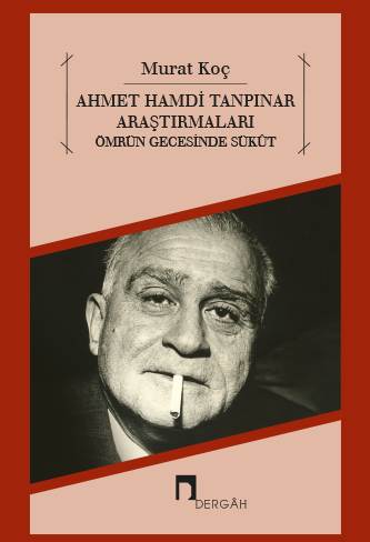 Ahmet Hamdi Tanpınar Araştırmaları Ömrün Gecesinde Sükût