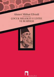 Çocuk Melekât-ı Uzviyesi ve Ruhiyesi