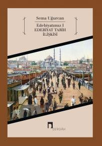 Edebiyatımız I Edebiyat Tarih İlişkisi
