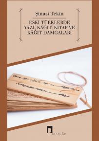 Eski Türklerde Yazı, Kâğıt, Kitap ve Kâğıt Damgaları