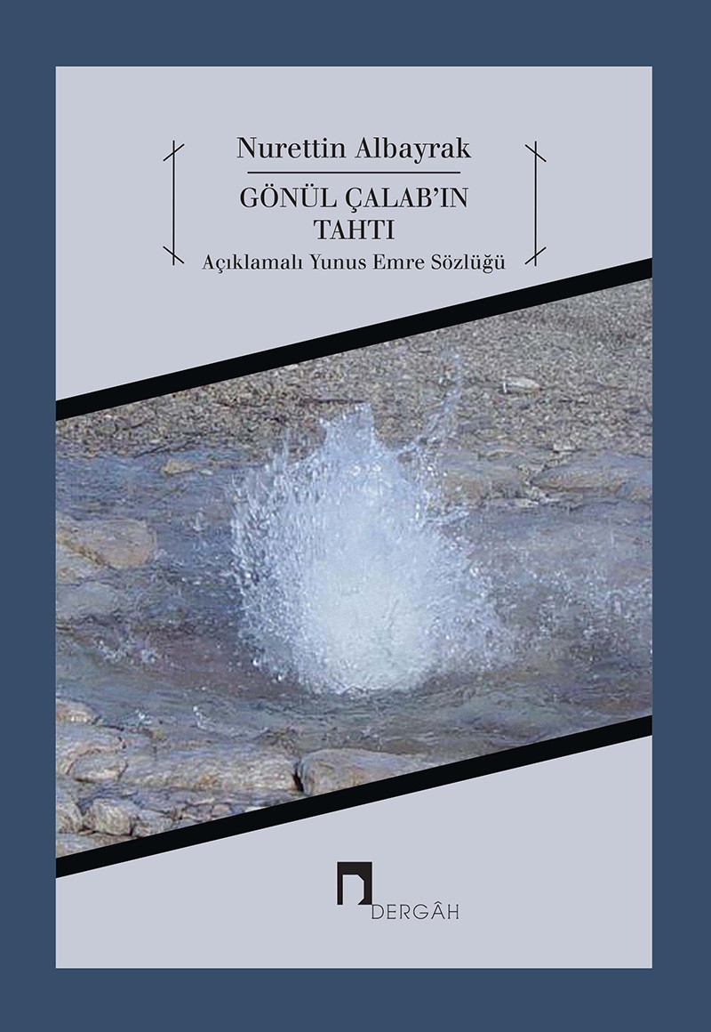 Gönül Çalab'ın Tahtı Açıklamalı Yunus Emre Sözlüğü