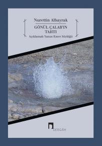 Gönül Çalab'ın Tahtı Açıklamalı Yunus Emre Sözlüğü