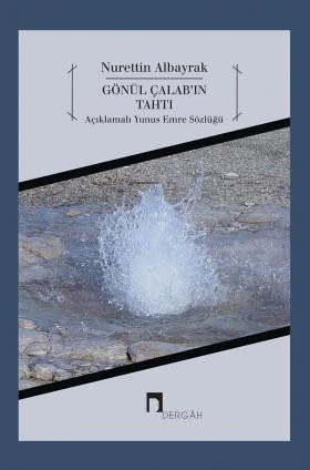 Gönül Çalab'ın Tahtı Açıklamalı Yunus Emre Sözlüğü