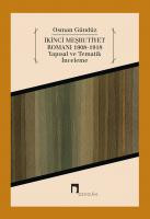 İkinci Meşrutiyet Romanı 1908-1918 Yapısal ve Tematik İnceleme