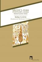 Mîzânü'l-Hakk Fî İhtiyâri'l-Ehakk İhtilaf İçinde İtidal