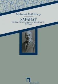 Safahat Orijinal Metin-Sadeleştirilmiş Metin-Notlar