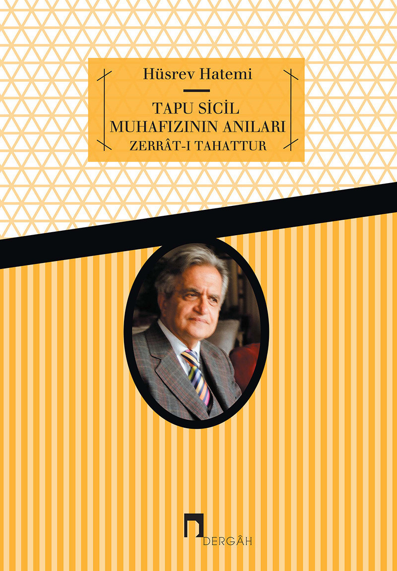 Tapu Sicil Muhafızının Anıları Zerrât-ı Tahattur