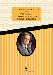 Tapu Sicil Muhafızının Anıları Zerrât-ı Tahattur