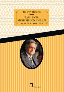 Tapu Sicil Muhafızının Anıları Zerrât-ı Tahattur