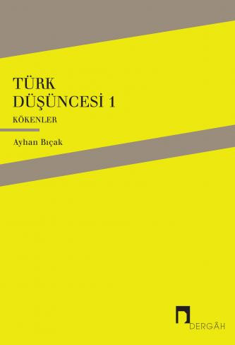 Türk Düşüncesi I - Kökenler