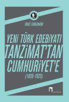 Yeni Türk Edebiyatı Tanzimat'tan Cumhuriyet'e (1839-1923)