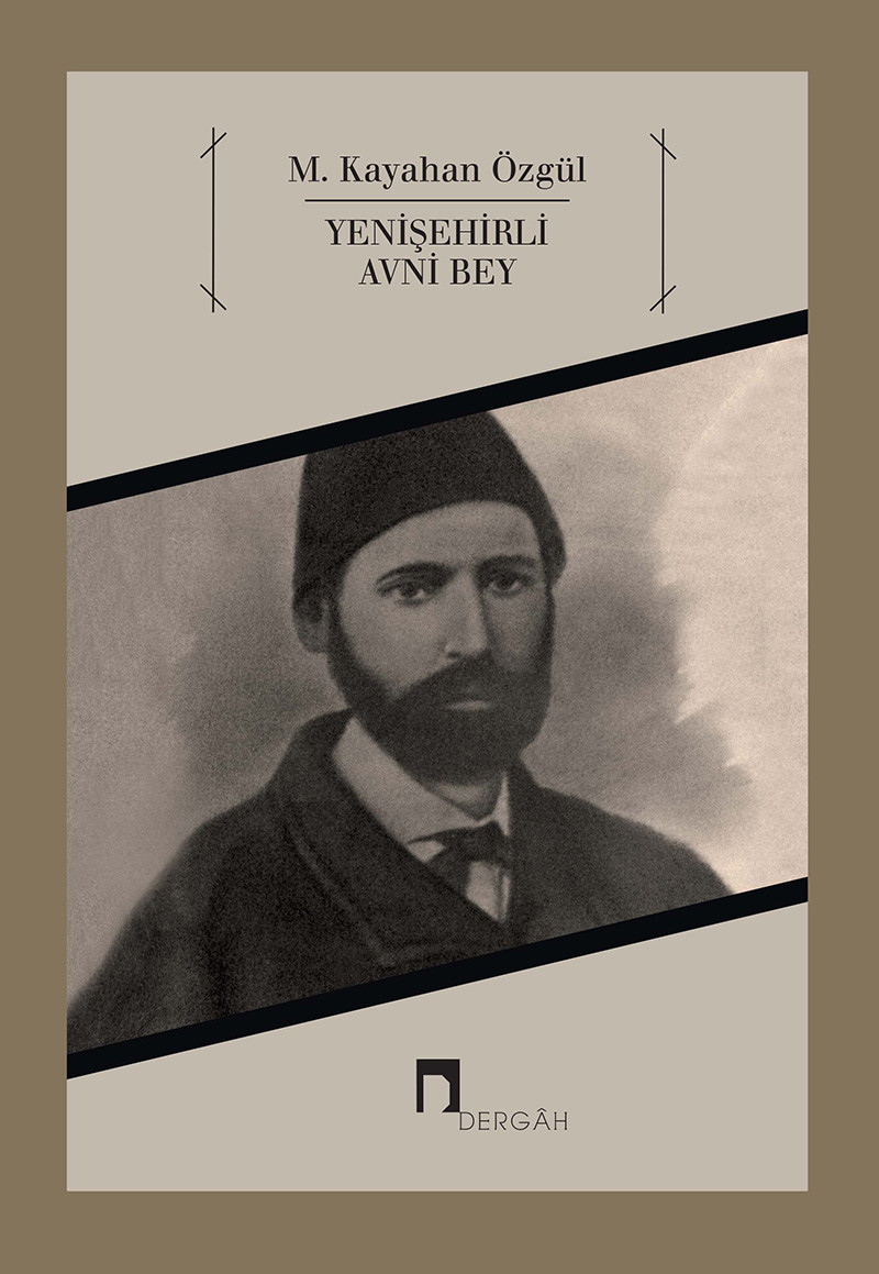 Şiirin Hazanında Gazel Dökenler: 1 Yenişehirli Avni Bey