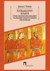 İştikakçının Köşesi Türk Dilinde Kelimelerin ve Eklerin Hayatı Üzerine Denemeler