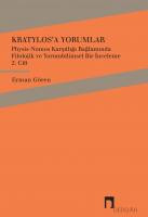Kratylos'a Yorumlar Cilt 2Physis-Nomos Karşıtlığı Bağlamında Filolojik ve Yorumbilimsel Bir İnceleme