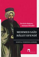 Devletin Kahyası, Sultanın Efendisi Mehmed Said Hâlet Efendi
