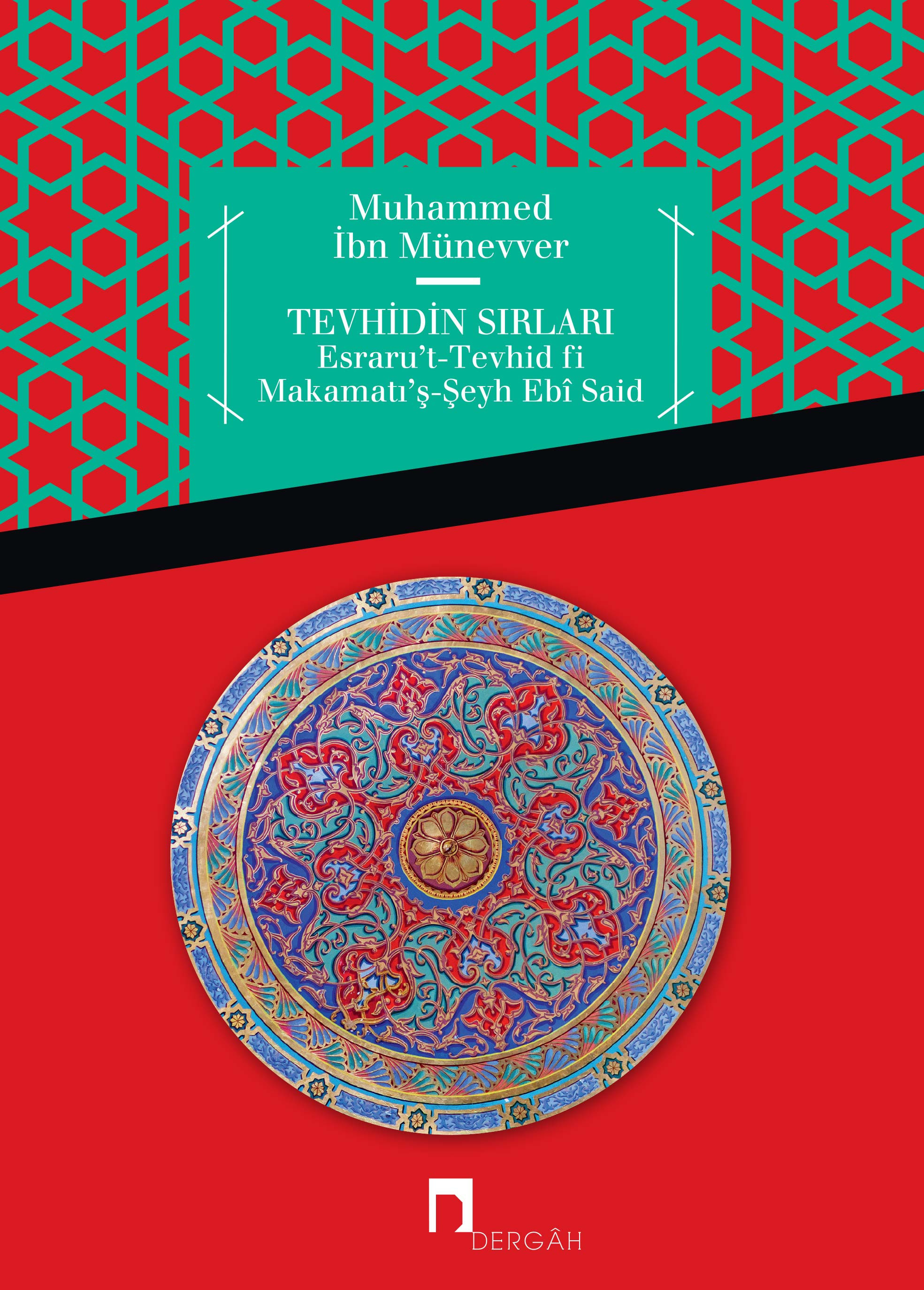 Tevhidin Sırları Esraru't-Tevhid fi Makamâtı'ş-Şeyh Ebî Said