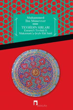 Tevhidin Sırları Esraru't-Tevhid fi Makamâtı'ş-Şeyh Ebî Said