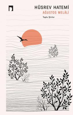 Ağustos Melâli Toplu Şiirler