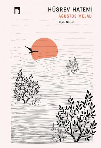 Ağustos Melâli Toplu Şiirler