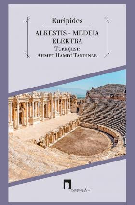 Alkestis-Medeia-Elektra