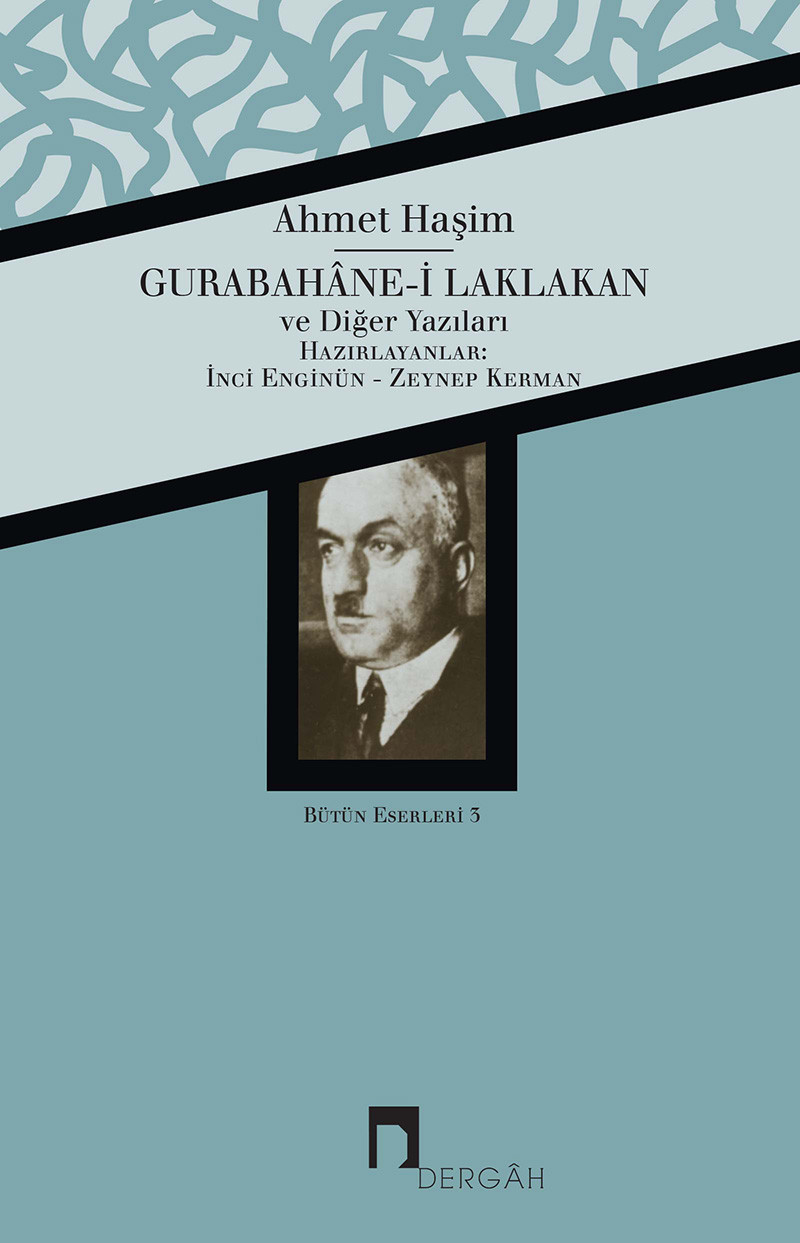 Bütün Eserleri III Gurabahâne-i Laklakan Diğer Yazıları