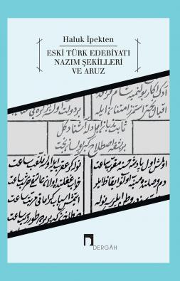 Eski Türk Edebiyatı Nazım Şekilleri ve Aruz