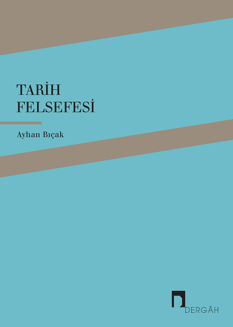 Tarih Düşüncesi III-Tarih Felsefesinin Oluşumu