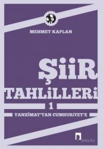 Şiir Tahlilleri 1 Tanzimat'tan Cumhuriyet'e