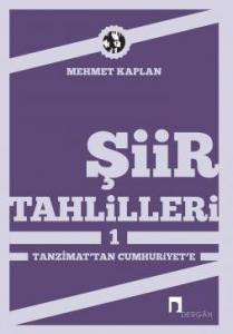 Şiir Tahlilleri 1 Tanzimat'tan Cumhuriyet'e