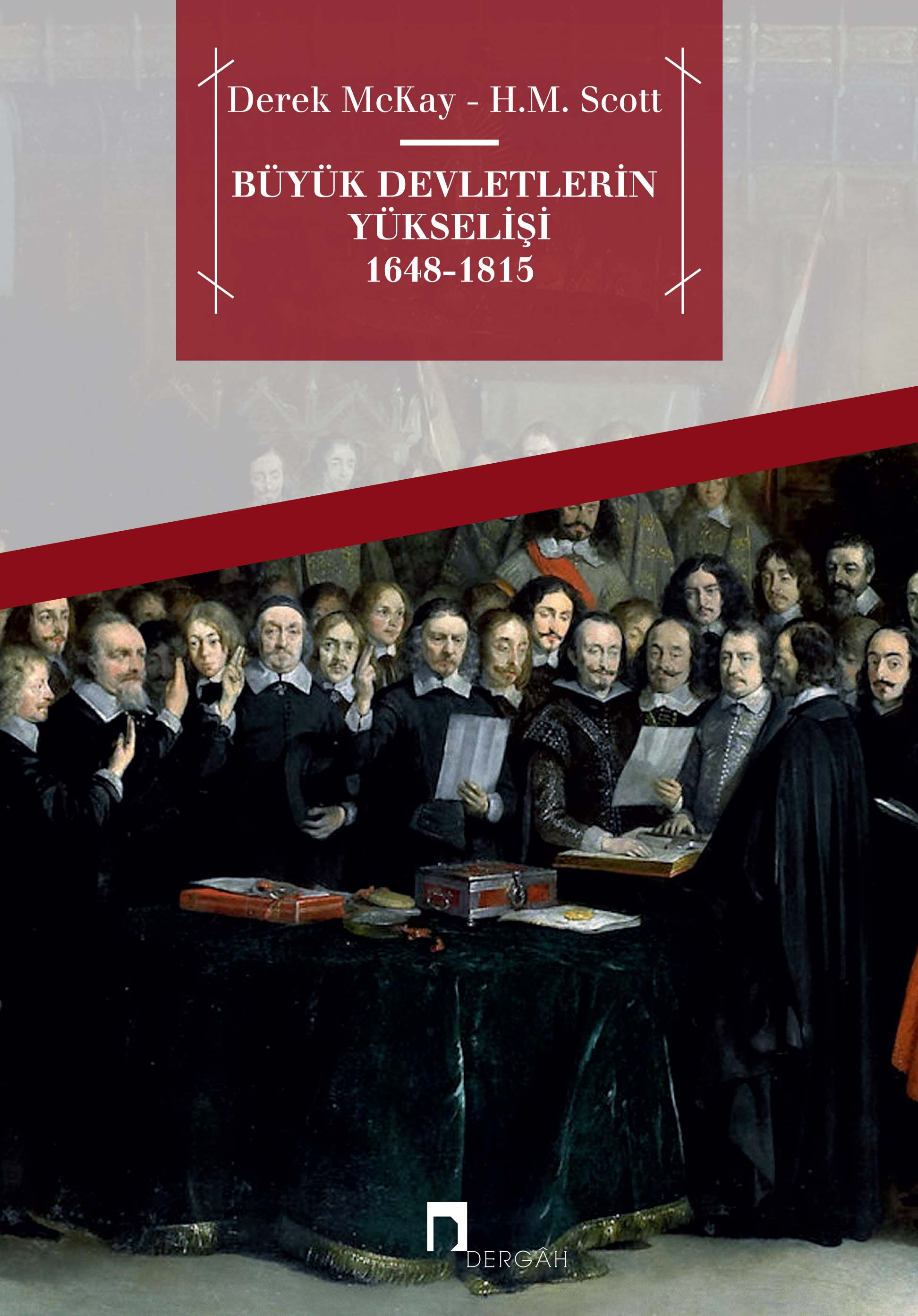 Büyük Devletlerin Yükselişi 1648-1615