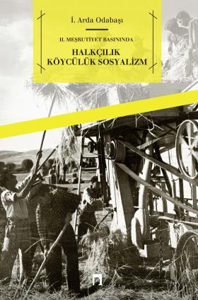 II. Meşrutiyet Basınında Halkçılık Köycülük Sosyalizm