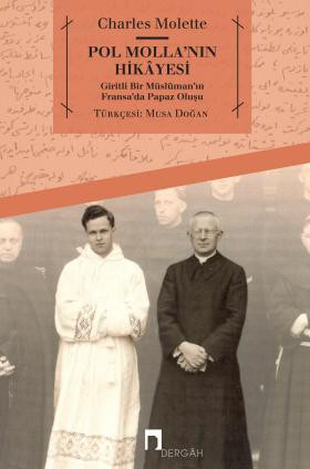Pol Molla'nın Hikâyesi Giritli Bir Müslüman'ın Fransa'da Papaz Oluşu