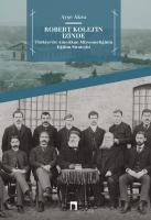 Robert Kolej'in İzinde Türkiye'de Amerikan Misyonerliğinin Eğitim Stratejisi