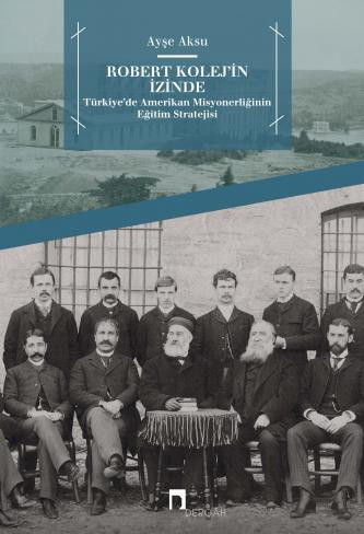 Following the Footsteps of Robert College