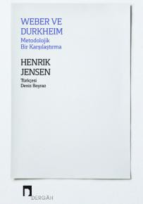 Weber ve Durkheim Metodolojik Bir Karşılaştırma