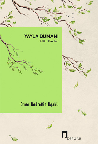 Yayla Dumanı - Bütün Eserleri