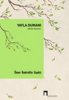 Yayla Dumanı - Bütün Eserleri