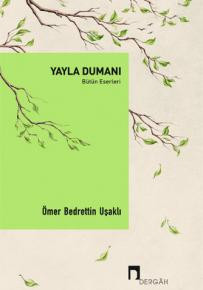 Yayla Dumanı - Bütün Eserleri