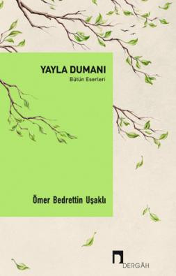 Yayla Dumanı - Bütün Eserleri