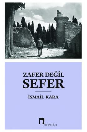 Zafer Değil Sefer