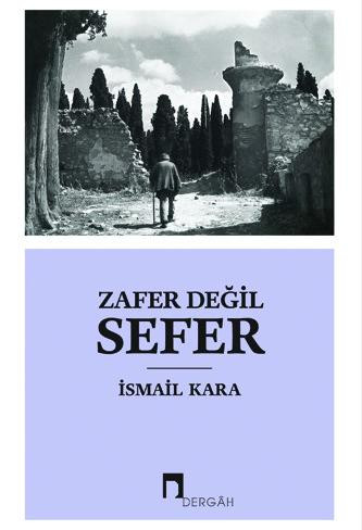 Zafer Değil Sefer